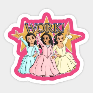 WORK! Sticker